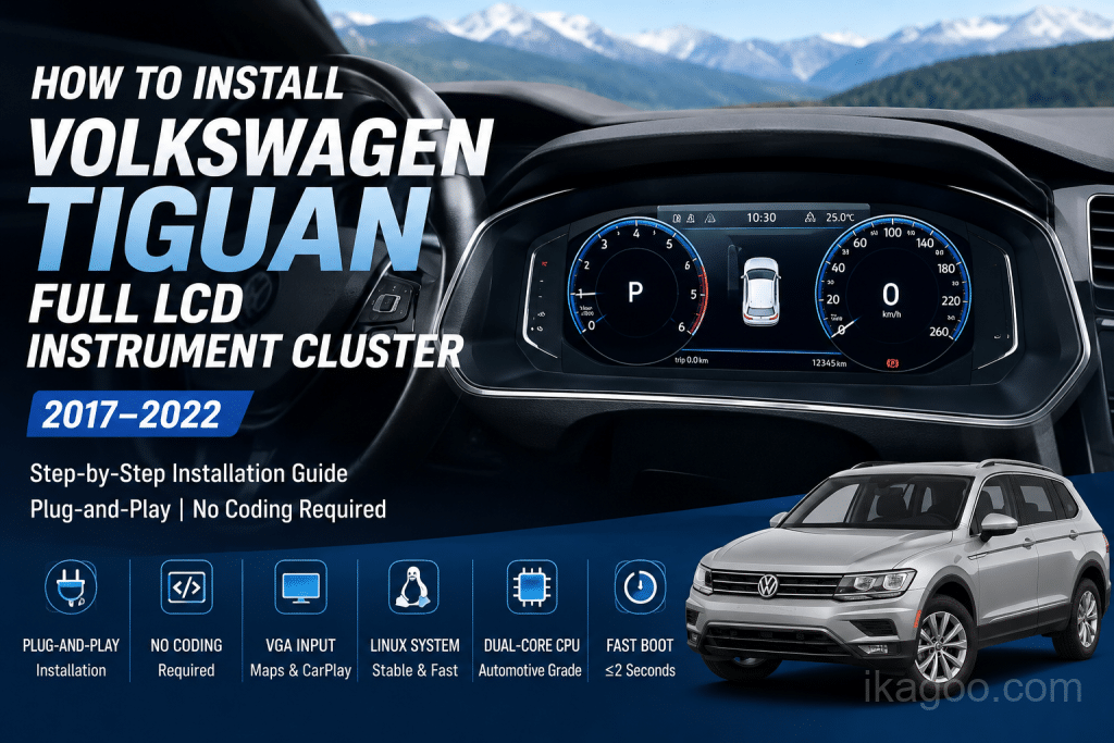 How to Install Volkswagen Tiguan Full LCD Instrument Cluster 2017–2022