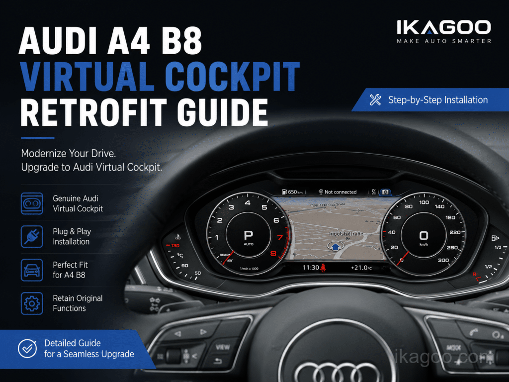 Audi A4 B8 Virtual Cockpit Retrofit: MMI, OEM Feel, Fitment, and Buyer Questions