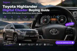 Toyota Highlander Digital Cluster Buying Guide: What 2015–2019 Owners Should Know Before Buying