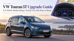 VW Touran 5T Upgrade Guide 2016–2023: Worth Keeping?